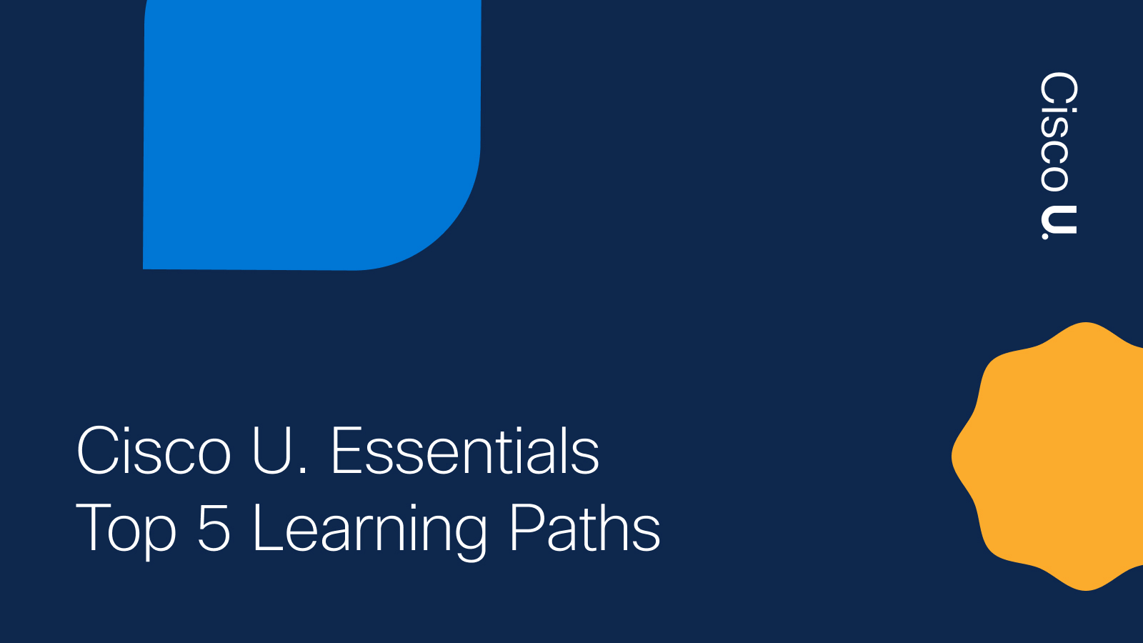 Kickstart 2025 with the first five in Cisco U. Essentials